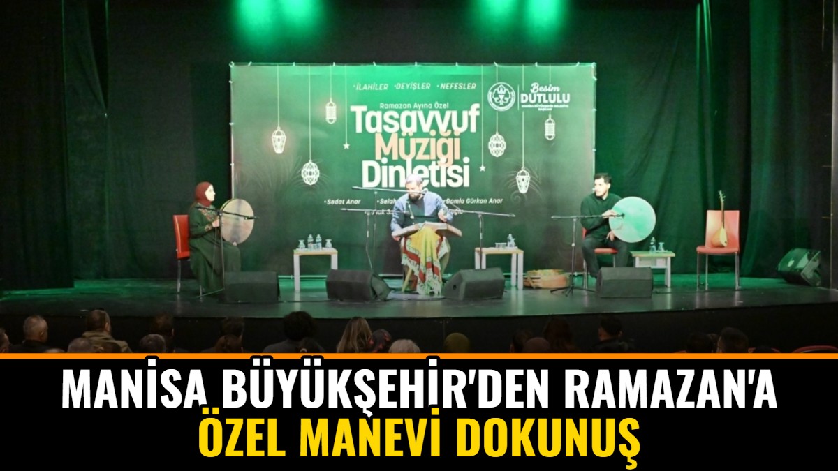 Manisa Büyükşehir'den Ramazan'a Özel Manevi Dokunuş